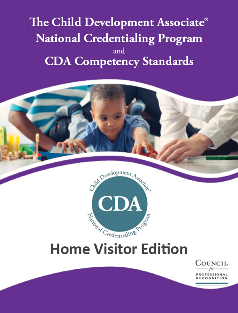 CDA® Competency Standards Book: Home Visitor Edition